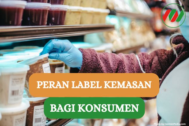 Ini Dia Peran Label Kemasan Produk bagi Konsumen